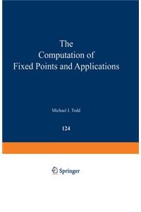 Computation of Fixed Points and Applications