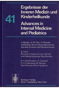 Ergebnisse Der Inneren Medizin Und Kinderheilkunde. Neue Folge / Advances in Internal Medicine and Pediatrics 41