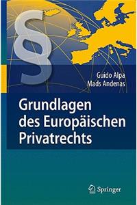 Grundlagen Des Europäischen Privatrechts