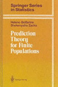 Prediction Theory for Finite Populations (Springer Series in Statistics)
