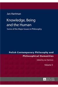 Knowledge, Being and the Human