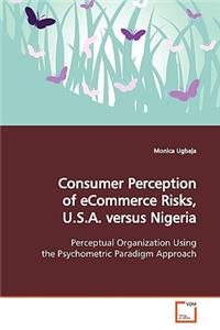 Consumer Perception of eCommerce Risks, U.S.A. versus Nigeria