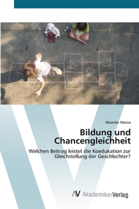 Bildung und Chancengleichheit