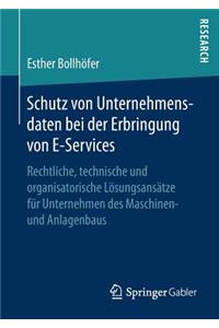 Schutz von Unternehmensdaten bei der Erbringung von E-Services