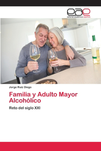 Familia y Adulto Mayor Alcohólico