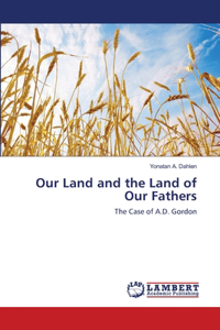 Our Land and the Land of Our Fathers