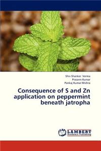 Consequence of S and Zn Application on Peppermint Beneath Jatropha