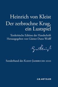 Heinrich Von Kleist: Der Zerbrochne Krug, Ein Lustspiel