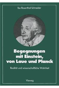 Begegnungen mit Einstein, von Laue und Planck