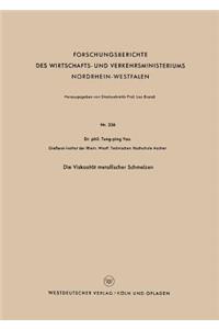 Die Viskosität metallischer Schmelzen
