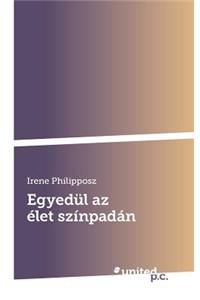 Egyedül AZ Élet Színpadán