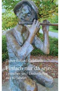 Einfach nur da sein...