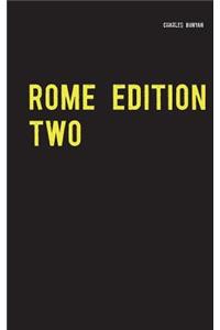 Rome Edition Two