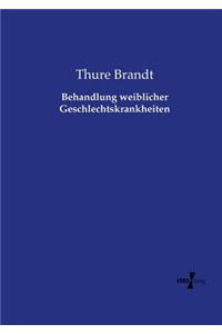 Behandlung weiblicher Geschlechtskrankheiten