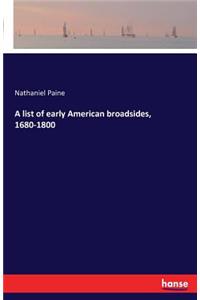 list of early American broadsides, 1680-1800