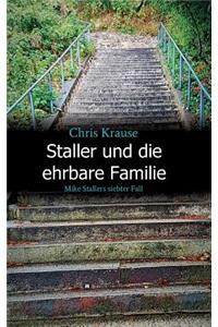 Staller und die ehrbare Familie