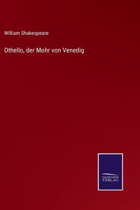 Othello, der Mohr von Venedig