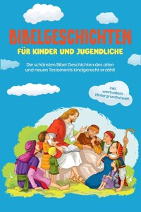 Bibelgeschichten für Kinder und Jugendliche