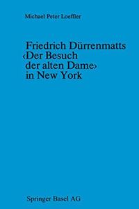 Friedrich Durrenmatts Der Besuch Der Alten Dame in New York