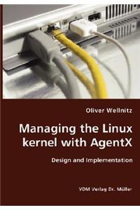 Managing the Linux kernel with AgentX- Design and Implementation