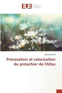 Présevation Et Valorisation Du Pistachier de l'Atlas