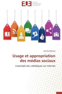 Usage Et Appropriation Des Médias Sociaux