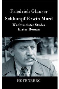 Schlumpf Erwin Mord