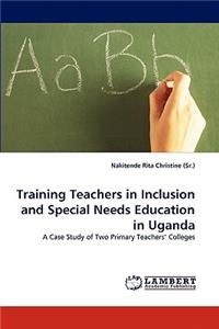 Training Teachers in Inclusion and Special Needs Education in Uganda