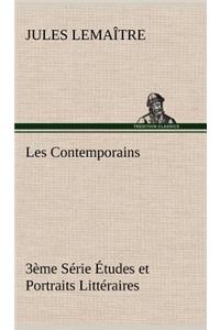 Les Contemporains, 3ème Série Études et Portraits Littéraires