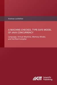 Machine-Checked, Type-Safe Model of Java Concurrency