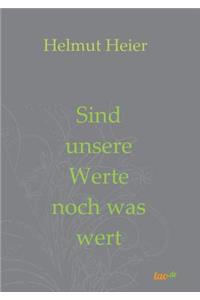 Sind unsere Werte noch was wert