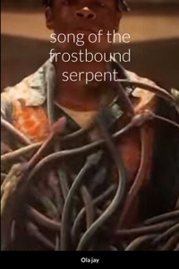 Song of the Frostbound Serpent