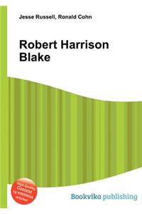 Robert Harrison Blake