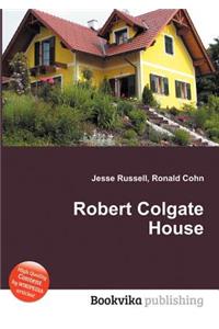 Robert Colgate House