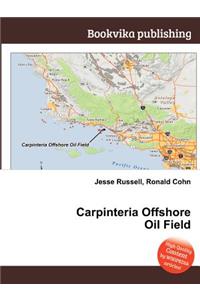 Carpinteria Offshore Oil Field