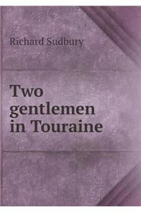 Two Gentlemen in Touraine