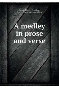 A Medley in Prose and Verse
