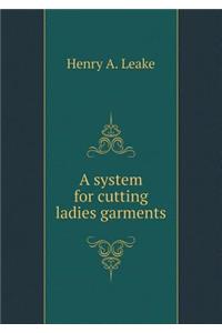 A System for Cutting Ladies Garments