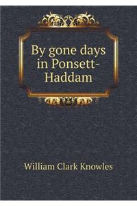 By Gone Days in Ponsett-Haddam