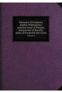 Memoirs of Frederica Sophia Wilhelmina