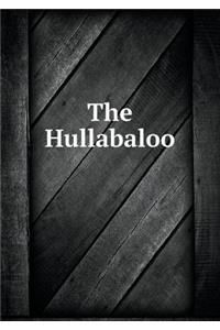 The Hullabaloo