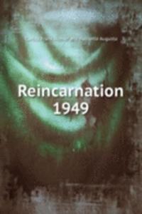 Reincarnation 1949