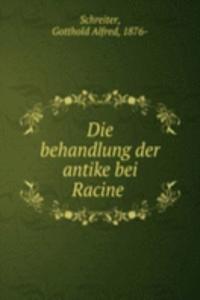 Die behandlung der antike bei Racine