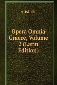 Opera Omnia Graece, Volume 2 (Latin Edition)