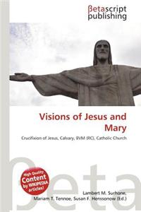 Visions of Jesus and Mary