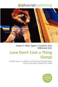 Love Don't Cost a Thing (Song)