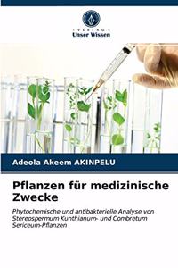 Pflanzen für medizinische Zwecke