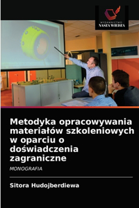 Metodyka opracowywania materialów szkoleniowych w oparciu o doświadczenia zagraniczne