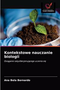 Kontekstowe nauczanie biologii