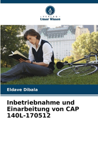 Inbetriebnahme und Einarbeitung von CAP 140L-170512